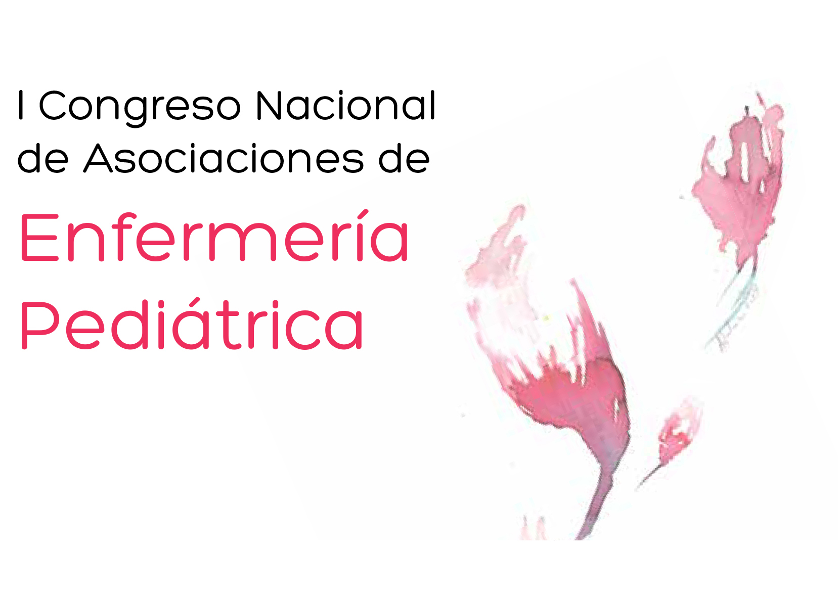 I Congreso Nacional de Asociaciones de Enfermería Pediátrica